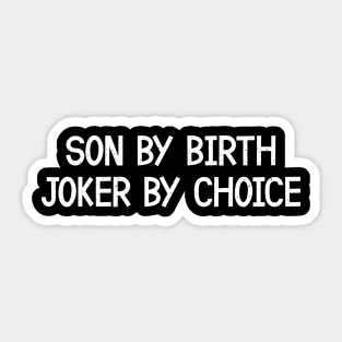 Son by Birth Sticker